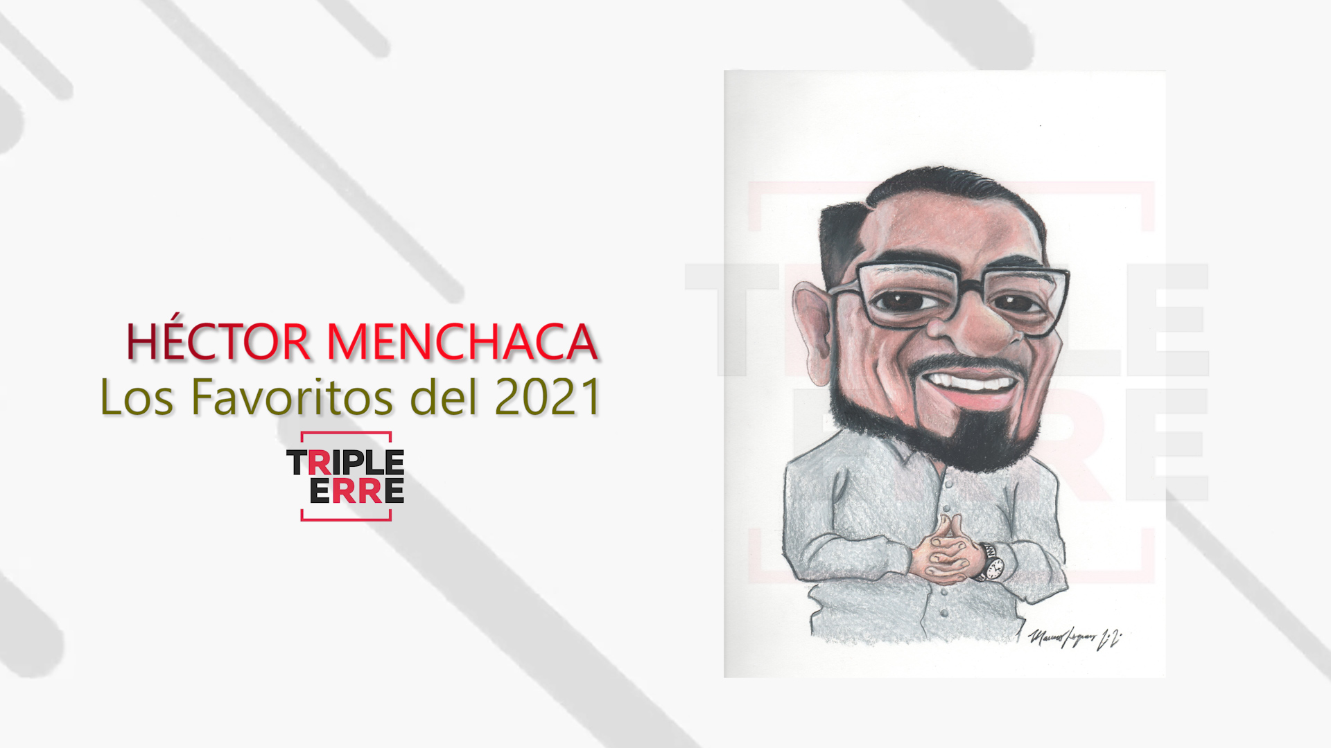 FAVORITOS DEL 2021, HÉCTOR MENCHACA MEDRANO