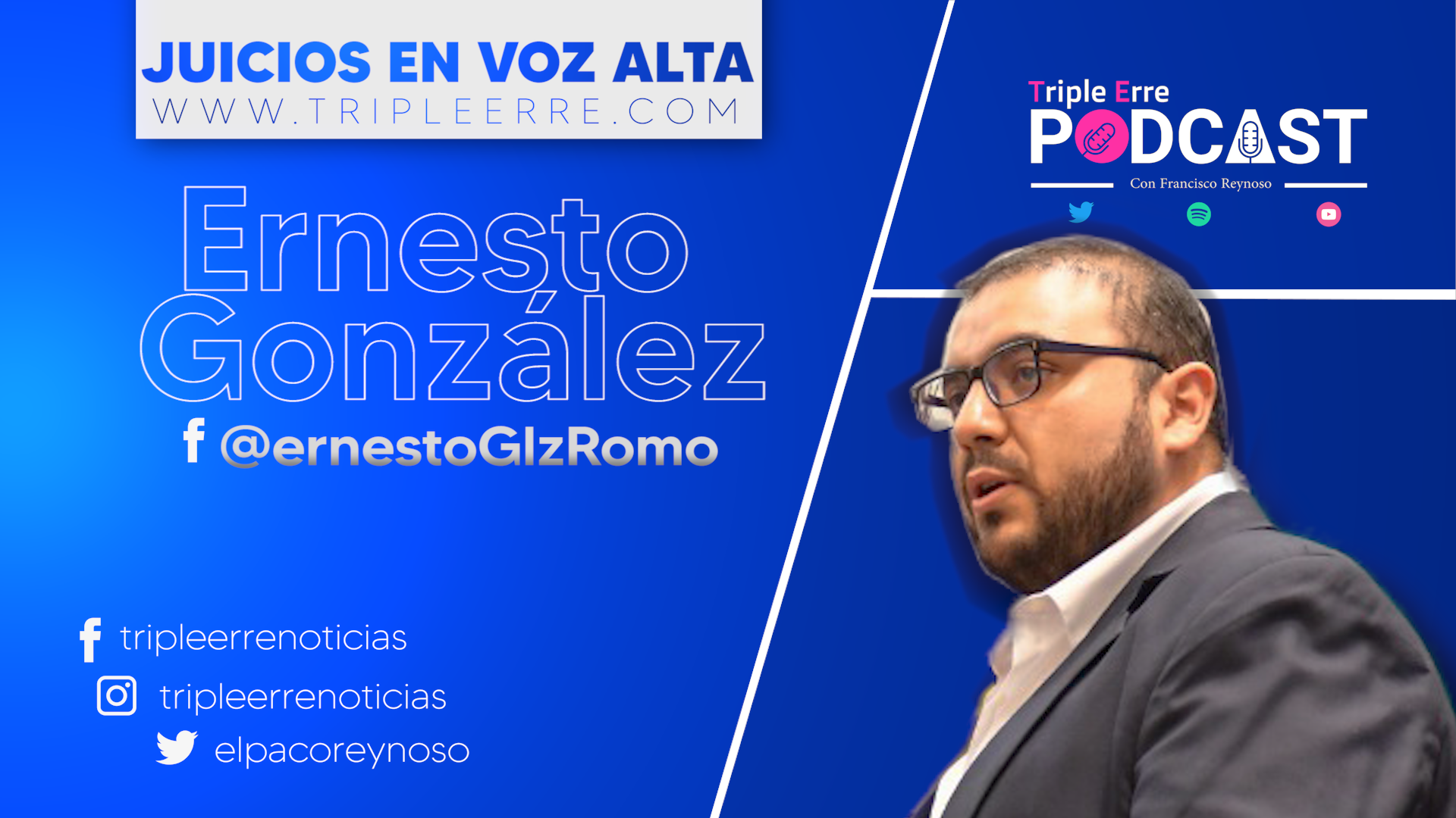 Juicios En Voz Alta: Ernesto González Romo
