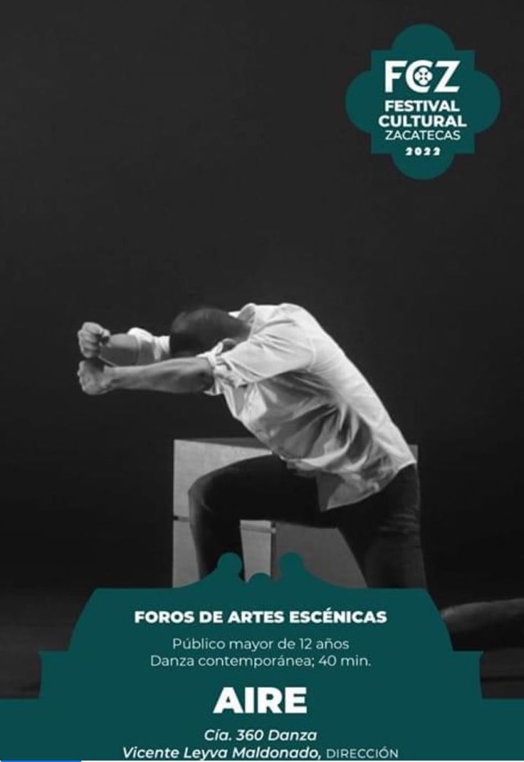 PRESENTACIÓN DE DANZA CONTEMPORÁNEA “AIRE” / FOROS DE ARTES ESCÉNICAS DEL FESTIVAL CULTURAL ZACATECAS 2022