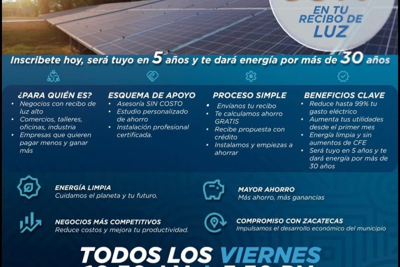 Zacatecas impulsa transición hacia energías renovables para fortalecer la economía de las familias y negocios